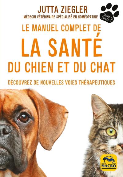 MANUEL COMPLET DE LA SANTE DU CHIEN ET DU CHAT
