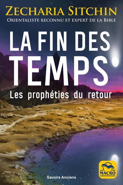 FIN DES TEMPS - LES PROPHETIES DU RETOUR