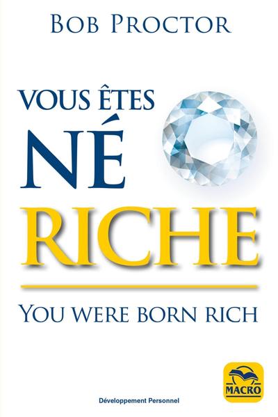 VOUS ETES NE RICHE - YOU WERE BORN RICH