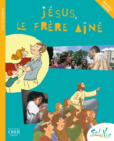 SEL DE VIE - 9/11 ANS - JESUS LE FRERE AINE - NE 2013