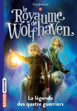 LEGENDE DES QUATRE GUERRIERS - ROYAUME WOLFHAVEN