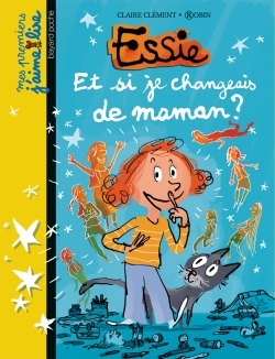 ESSIE ET SI JE CHANGEAIS DE MAMAN N39