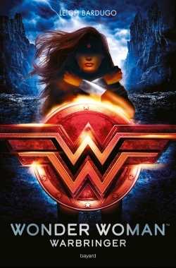 WONDER WOMAN : WARBRINGER