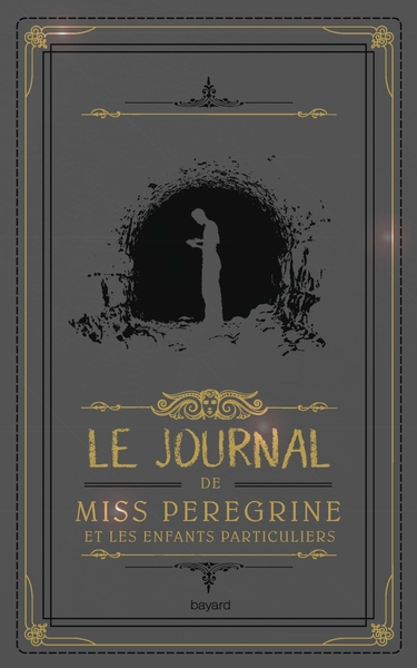 JOURNAL DE MISS PEREGRINE ET LES ENFANTS PARTICULIERS