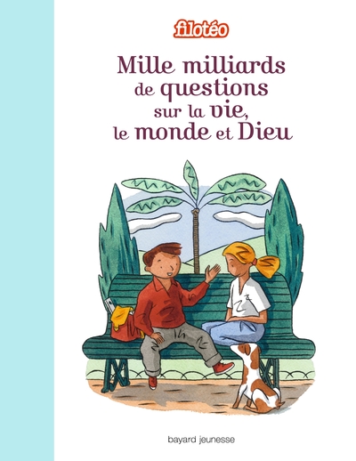 MILLE MILLIARDS DE QUESTIONS SUR LA VIE LE MONDE ET DIEU  NED