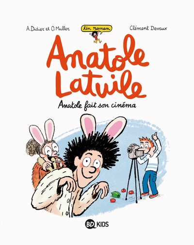 ANATOLE LATUILE ROMAN, TOME 02 - ANATOLE FAIT SON CINEMA