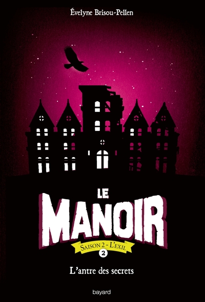 MANOIR -SAISON 2-T.2  ANTRE DES SECRETS