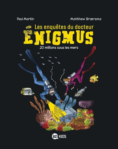 ENQUETES DU DOCTEUR ENIGMUS, TOME 04