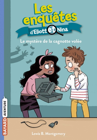 ENQUETES D´ELIOTT ET NINA, TOME 11 - LE MYSTERE DE LA CAGNOTTE VOLEE