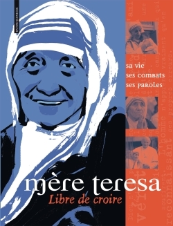 MERE TERESA - LIBRE DE CROIRE