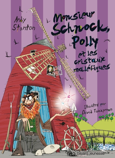 MONSIEUR SCHNOCK T3 , POLLY ET LES CRISTAUX MALEFIQUES