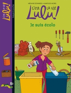 JE SUIS ECOLO N 23 C´EST LA VIE LULU