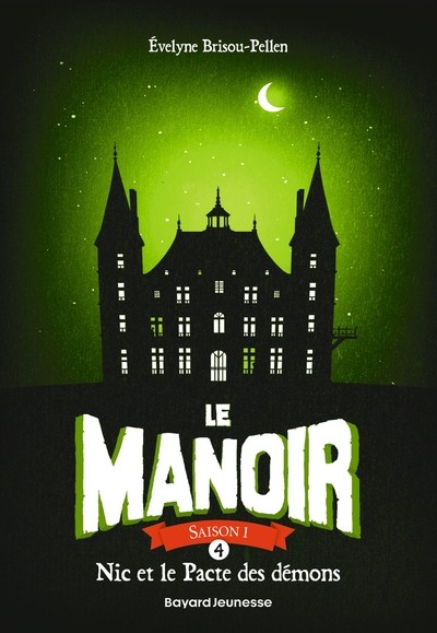 MANOIR SAISON 1, TOME 04 - NIC ET LE PACTE DES DEMONS