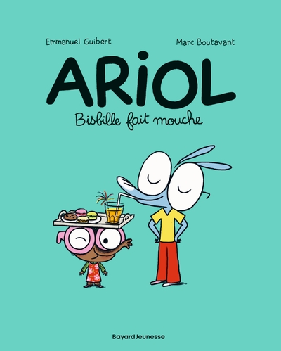 ARIOL T05 BISBILLE FAIT MOUCHE