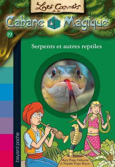 CARNETS DE LA CABANE MAGIQUE, TOME 19 - SERPENTS ET AUTRES REPTILES