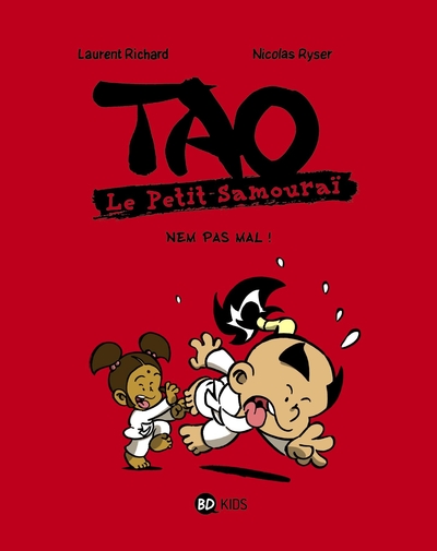 TAO LE PETIT SAMOURAI T04 NEM PAS MAL !