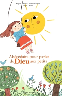 ABECEDAIRE POUR PARLER DE DIEU AUX PETITS