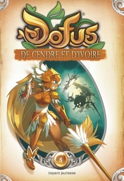 DOFUS, VOUS ETES MAITRE DU RECIT, TOME 05