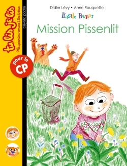 BASILE BAZAR 3 - MISSION PISSENLIT