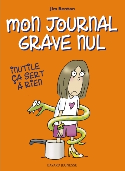 INUTILE, CA SERT A RIEN JOURNAL GRAVE NUL 4
