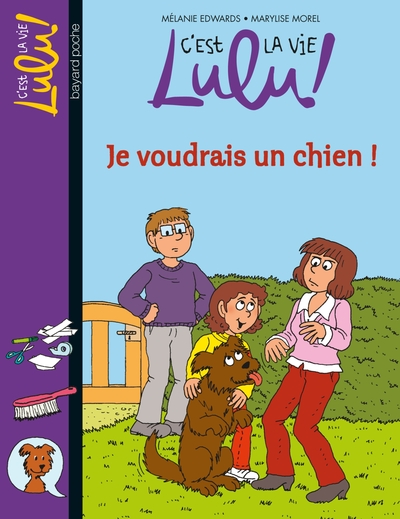 JE VOUDRAIS UN CHIEN - C EST LA VIE LULU N28