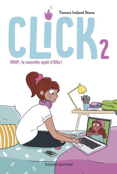 CLICK, TOME 02 - SWAP, LA NOUVELLE APPLI D´ALLIE !