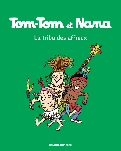 TOM-TOM ET NANA, TOME 14 - LA TRIBU DES AFFREUX