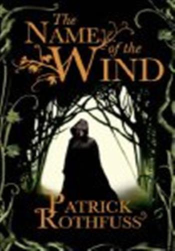 THE NAME OF THE WIND: THE KINGKILLER CHRONICLE: BOOK 1