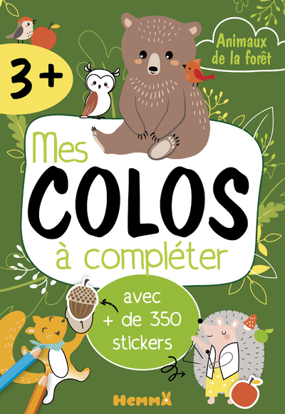 MES COLOS A COMPLETER - ANIMAUX DE LA FORET - AVEC + DE 350 STICKERS