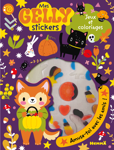 MES GELLY STICKERS - JEUX ET COLORIAGES (HALLOWEEN) - AMUSE-TOI AVEC LES AMIS !