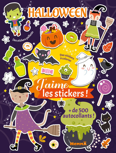 J´AIME LES STICKERS - HALLOWEEN - + DE 500 AUTOCOLLANTS ! - DES STICKERS A COLORIER - DES STICKERS P
