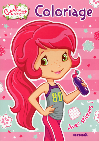 CHARLOTTE AUX FRAISES COLORIAGE AVEC STICKERS (SPORTIVE)
