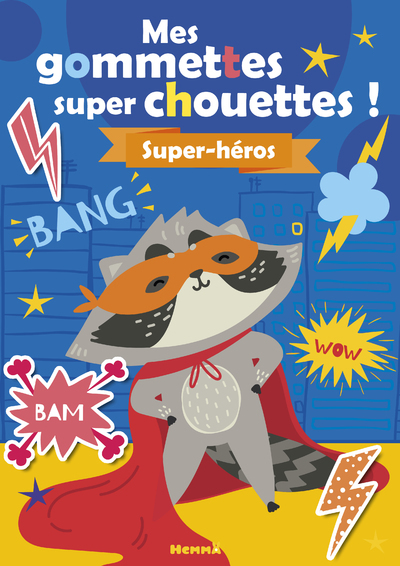 MES GOMMETTES SUPER CHOUETTES ! SUPER-HEROS
