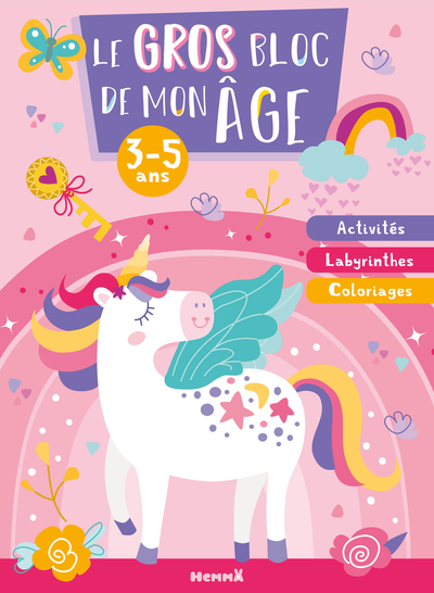 LE GROS BLOC DE MON AGE (3-5 ANS) (LICORNES) - ACTIVITES, LABYRINTHES, COLORIAGES