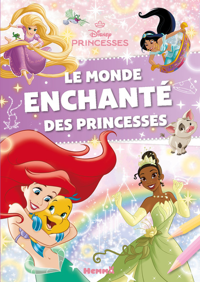 DISNEY PRINCESSES - LE MONDE ENCHANTE DES PRINCESSES