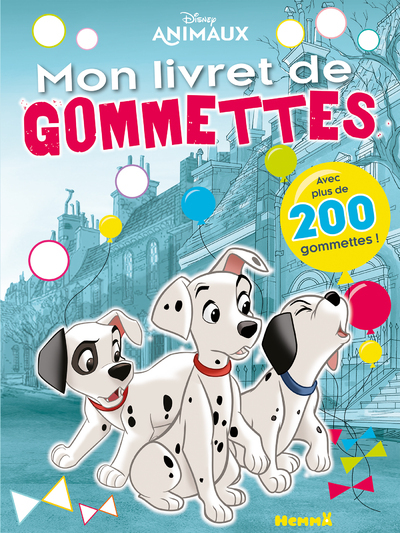 DISNEY ANIMAUX - MON LIVRET DE GOMMETTES (101 DALMATIENS)