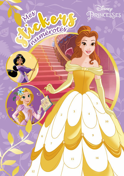 DISNEY PRINCESSES - MES STICKERS NUMEROTES