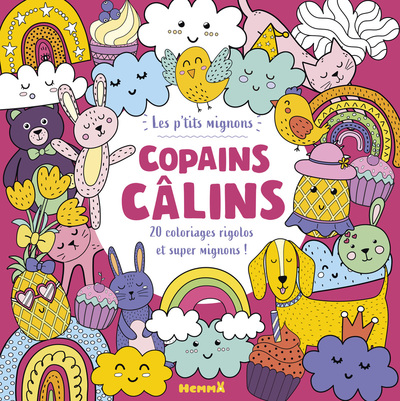 LES P´TITS MIGNONS - COPAINS CALINS - 20 COLORIAGES RIGOLOS !