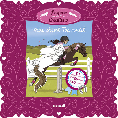 J´EXPOSE MES CREATIONS MON CHEVAL TOP MODEL