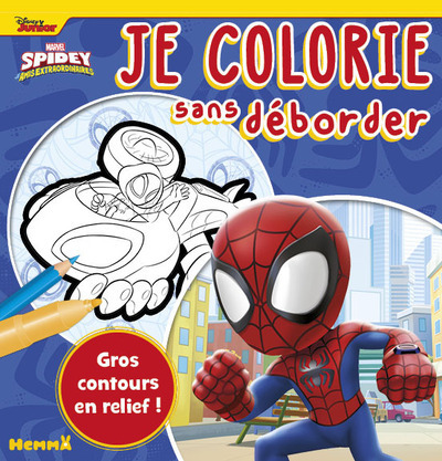 MARVEL SPIDEY ET SES AMIS EXTRAORDINAIRES - JE COLORIE SANS DEBORDER (SPIDEY ET WEB-CRAWLER)