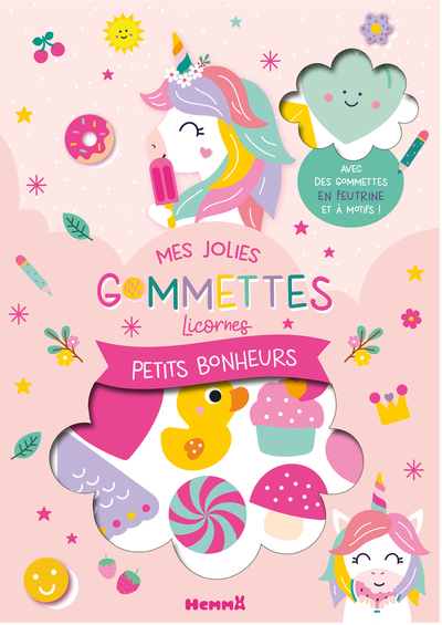 MES JOLIES GOMMETTES LICORNES - PETITS BONHEURS - AVEC DES GOMMETTES EN FEUTRINES ET A MOTIFS !