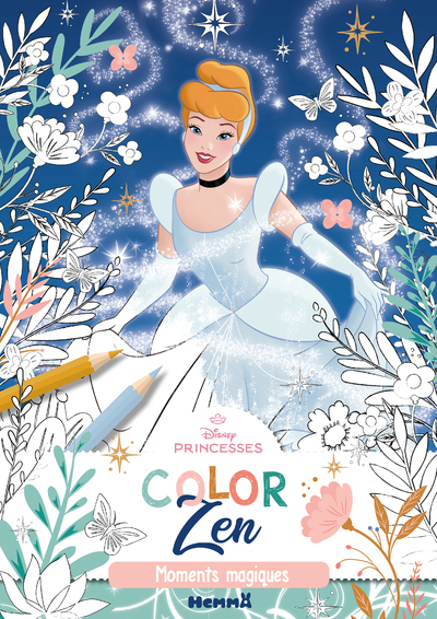 DISNEY PRINCESSES - COLOR ZEN - MOMENTS MAGIQUES