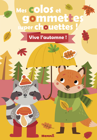 MES COLOS ET GOMMETTES SUPER CHOUETTES ! VIVE L´AUTOMNE !