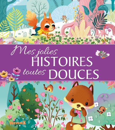 MES JOLIES HISTOIRES TOUTES DOUCES