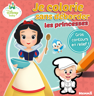 DISNEY BABY JE COLORIE SANS DEBORDER LES PRINCESSES