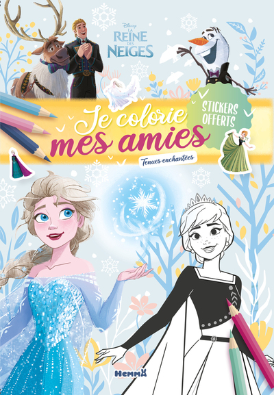 DISNEY LA REINE DES NEIGES - JE COLORIE MES AMIES - TENUES ENCHANTEES - STICKERS OFFERTS