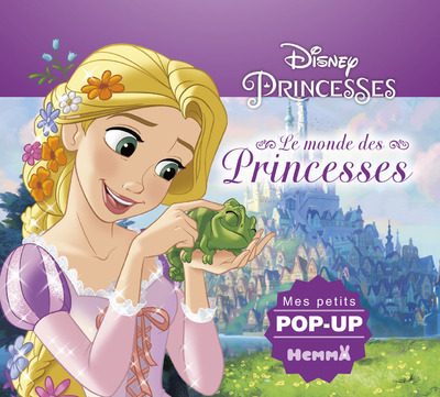 DISNEY PRINCESSES LE MONDE DES PRINCESSES MES PETITS POP-UP