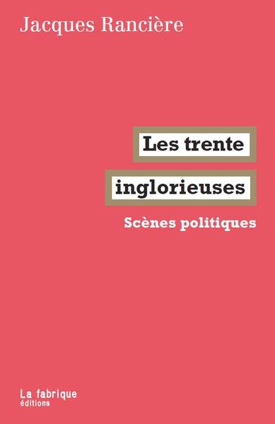 TRENTE INGLORIEUSES - SCENES POLITIQUES