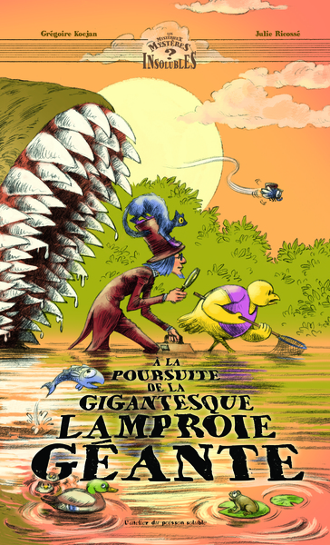 A LA POURSUITE DE LA GIGANTESQUE LAMPROIE GEANTE