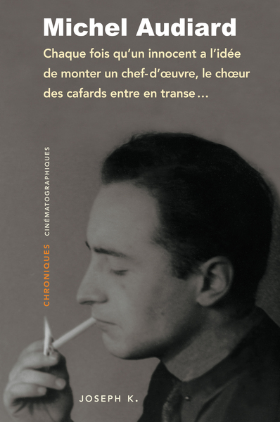 CHAQUE FOIS QU´UN INNOCENT A L´IDEE DE MONTER UN CHEF-D´OEUVRE, LE CHOEUR DES CAFARDS ENTRE EN TRANS